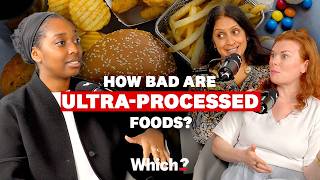 Ultra-processed food - are all UPFs bad for you? - Which?
