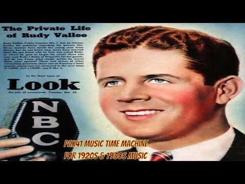 1930s Music (1930) Of Rudy Vallee - The Song Without A Name @Pax41