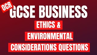 OCR Paper 2 Ethics and Environmental Considerations Questions & Answers
