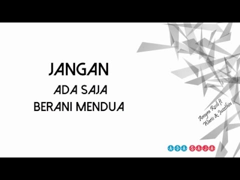 Amyra Rosli ft Waris & Juzzthin - Ada Saja (lirik)