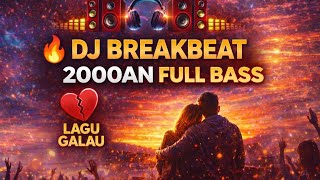 Download lagu DJ Breakbeat 2000an Full Bass 🔥 Lagu Pop Indonesia Bikin Kangen mp3 Download lagu DJ Breakbeat 2000an Full Bass 🔥 Lagu Pop Indonesia Bikin Kangen mp3
