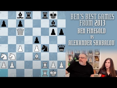 Ben's Best from 2013: Ben Finegold vs Alexander Shabalov