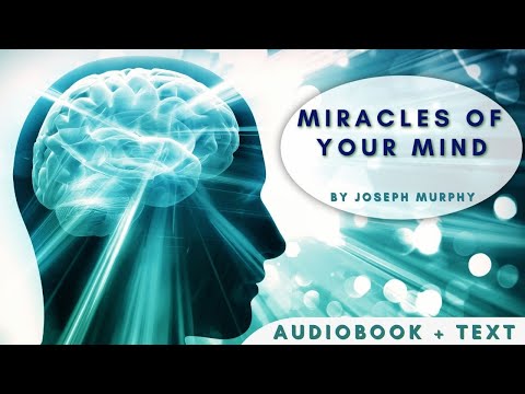 Unlock the Miracles of Your Mind | Joseph Murphy Audiobook