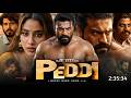 Peddi Full Movie Hindi Dubbed 2026 Now Available Ram Charan New Movie Janhvi Kapoor Netflix