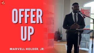 Offer Up | Marvell Holder, Jr. | 04.12.26