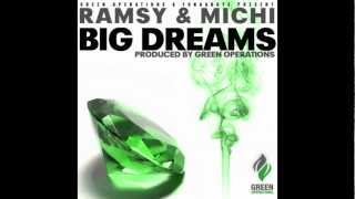 Ramsy Ft. Michi - Big Dreams (Prod. By Green Ops)