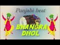 Best Punjabi Bhangra Dhol Beat