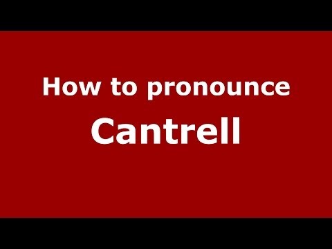 How to pronounce Cantrell (French/France) - PronounceNames.com