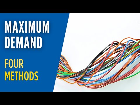 Use these FOUR methods to CALCULATE MAXIMUM DEMAND