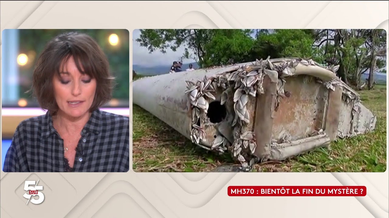 Vol du MH370 en Malaisie : bientôt la fin du mystère 11 ans après  ? - Le 5/5 de d’Amandine Bégot