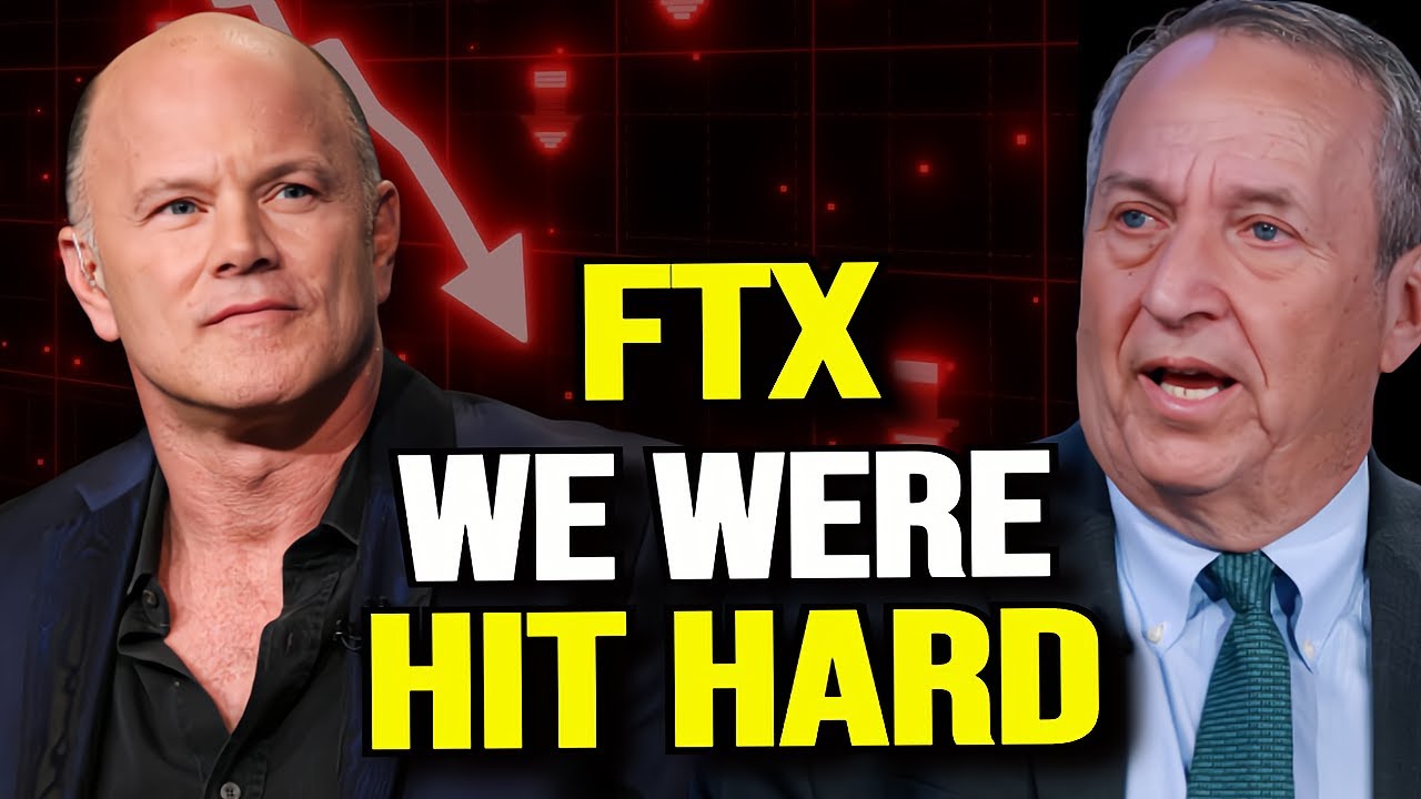 FTX Collapse - I’m Angry and Frustrated, Mike Novogratz and Larry Summers