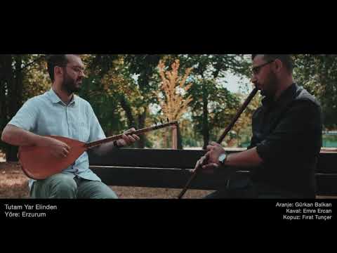 EMRE ERCAN - FIRAT TUNCER - Tutam Yar Elinden