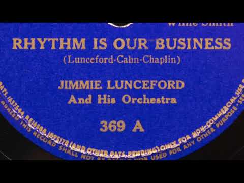 "Rhythm Is Our Business"- Jimmie Lunceford And His Orchestra