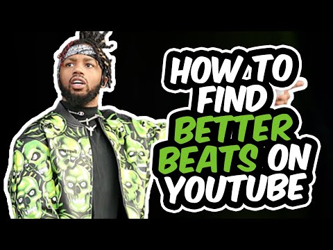 HOW TO FIND MORE AND BETTER BEATS ON YOUTUBE