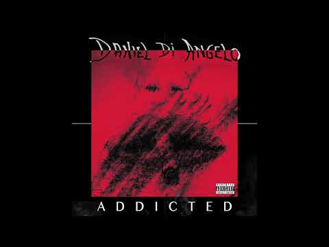 Daniel Di Angelo - Addicted