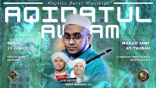 Download lagu 🔴 LIVE | Aqidahatul Awwam  | Masjid Attaubah, Rawajati Timur Jakarta Selatan | Senin 23 Juni  2025 mp3
