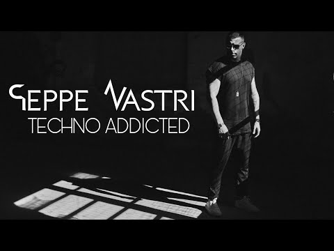Peppe Nastri "Techno Addicted Mix"
