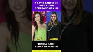 Download lagu 7 Artis Cantik Ini Dulu Bertubuh Kurus Sekarang Menjadi Gemuk #shorts mp3 Download lagu 7 Artis Cantik Ini Dulu Bertubuh Kurus Sekarang Menjadi Gemuk #shorts mp3