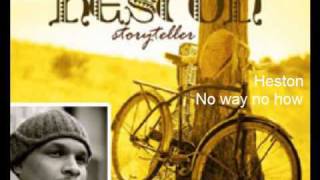 Heston - No way no how