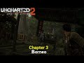 Uncharted 2: Among Thieves-Chapter 3-Borneo-Easy Playthrough-Playstation 5 Gameplay