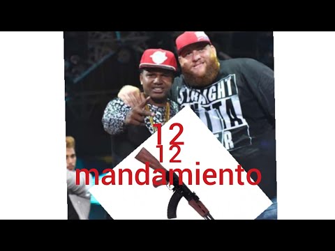 12 MANDAMIENTOS ELCONCON FT ERNANDORD FT  EL HOMBRE ROJO FT BARIOS ALTISTA MAS