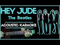HEY JUDE THE BEATLES ACOUSTIC KARAOKE