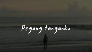 Download lagu Pegang Tanganku - Nosstress |Lirik Lagu mp3