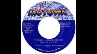 Willie Hutch - The Girl Can't Help It - Raresoulie