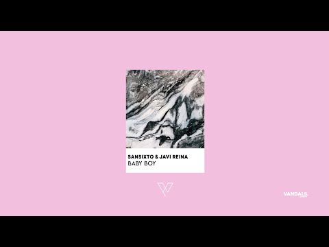 Sansixto & Javi Reina - Baby Boy (Official Audio)