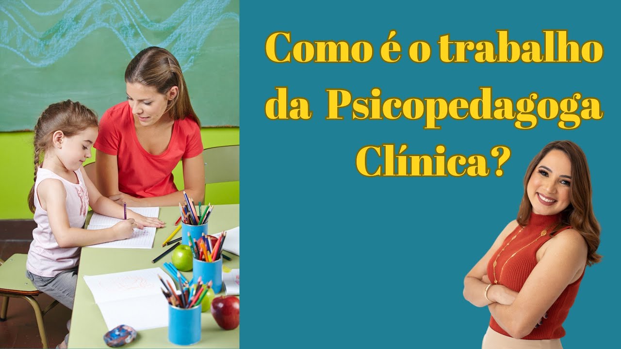 Como é o trabalho da Psicopedagoga Clínica?