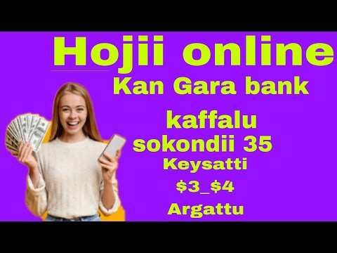 Hojii online kan gara Bank account kaffalu