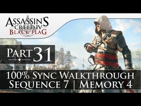 Assassin's Creed 4 Black Flag Gameplay 100% Walkthrough Part 31 (Sequence 7 | Memory 4) [1080p]