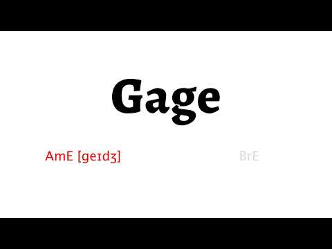 How to Pronounce gage in American English and British English