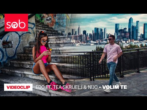 EDO SOB FT. TEA SKRIJELJ & NIJO - VOLIM TE