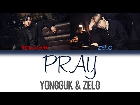 Yongguk & ZELO (BANG&ZELO) - Pray/Confession (주소서) | Han/Rom/Eng | Color Coded Lyrics |