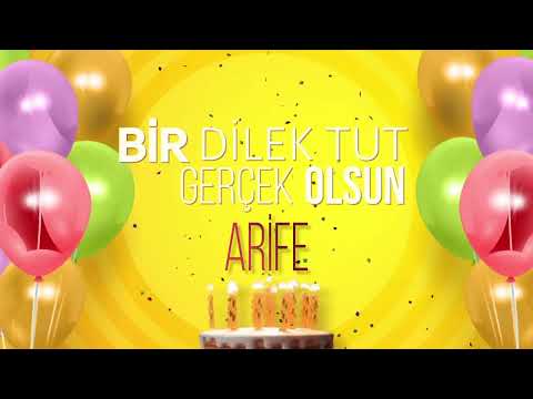 İyi ki doğdun ARİFE- İsme Özel Doğum Günü Şarkısı
