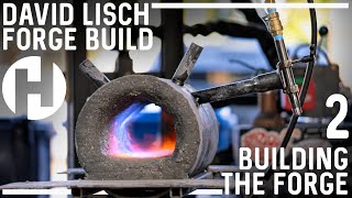How to Build a Forge - The David Lisch Way