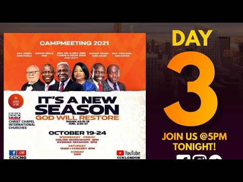 CCIC Campmeeting 2021 Day 3 - Thursday 21 October, 5pm UKT/WAT