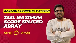 YouTube video 'Kadane Algorithm Coding Interview Pattern: Leetcode 2321 Maximum Score of Spliced Array'