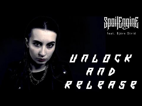 SPOIL ENGINE feat. Björn Strid - UNLOCK AND RELEASE [OFFICIAL VIDEO]