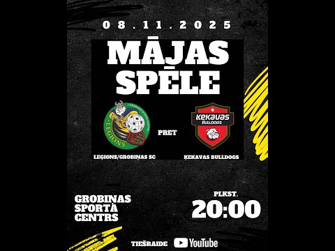 🔴  LFS 1. līga  SK  LEĢIONS/GROBIŅAS SC - ĶEKAVAS BULLDOGS