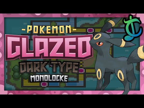 Pokémon Glazed Hardcore Nuzlocke - DARK POKEMON ONLY! (No items, No overleveling, ROM Hack)