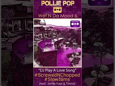 DJ Play A Love Song (Screwed & Chopped) (ft. Jamie Foxx & Twista)