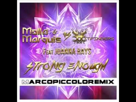 Molla & Marquis vs Hitfinders ft. Joanna Rays - Strong Enough (Marco Piccolo Remix)