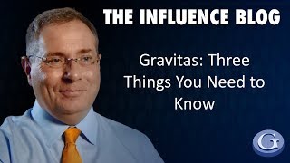 Gravitas: Three Things You Need to Know
