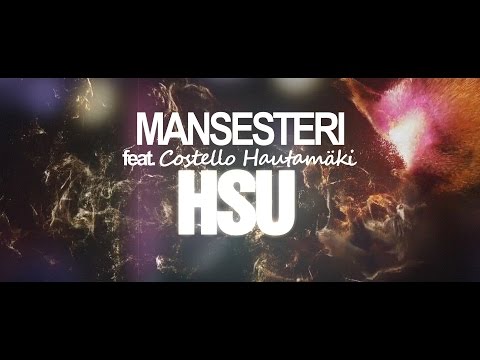 Mansesteri feat Costello Hautamäki - HSU