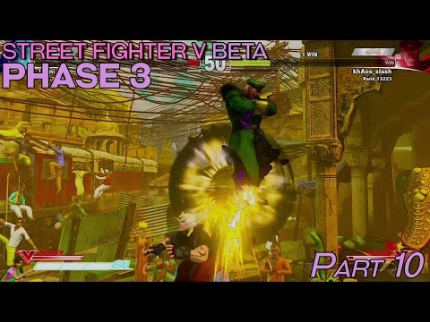 #SFV #BETA Phase 3 Pt 10 1080p 60fps