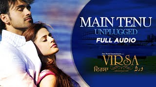 Main Tenu | Unplugged | Full Audio | Virsa | Rahat Fateh Ali Khan | Punjabi Movie Songs