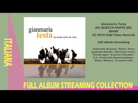 Gianmaria Testa - Da questa parte del mare - 2010 (full album streaming)