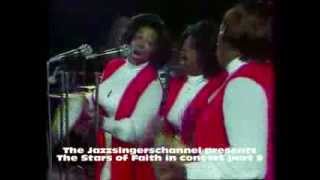 The Stars Of Faith in concert part 9 Thank God every day